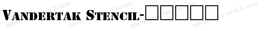 Vandertak Stencil字体转换